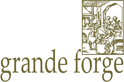   GRANDE FORGE