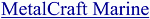 Все продукты Metalcraft Marine Inc