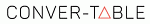  CONVER-TABLE